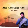 About Aao Aao Sare Aao Song